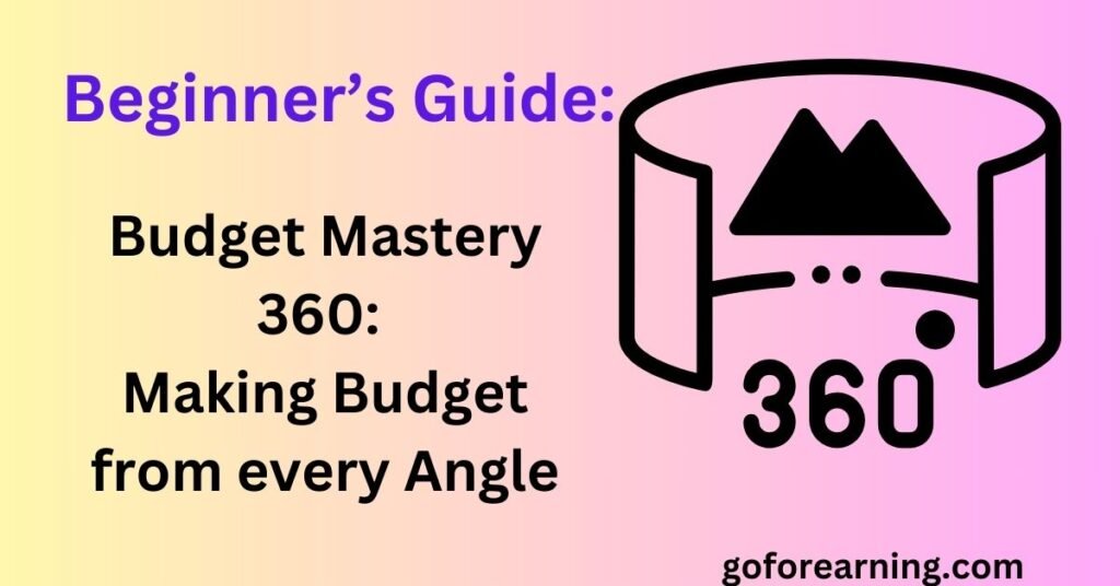 Budget Mastery 360