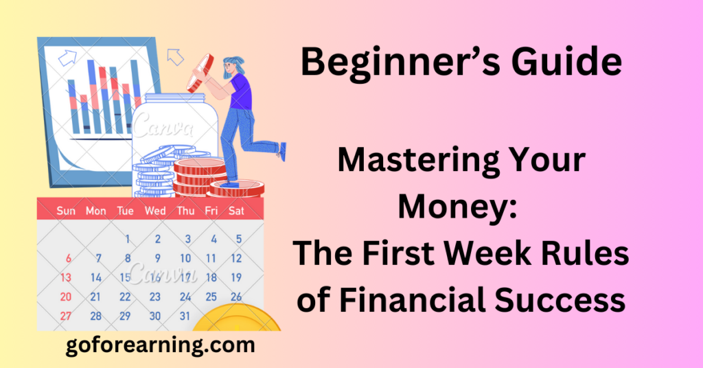 Mastering Your Money The First Week Rules of Financial Success
